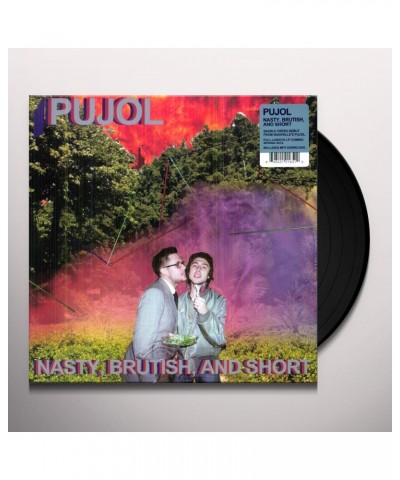 Pujol NASTY BRUTISH & SHORT Vinyl Record $4.02 Vinyl