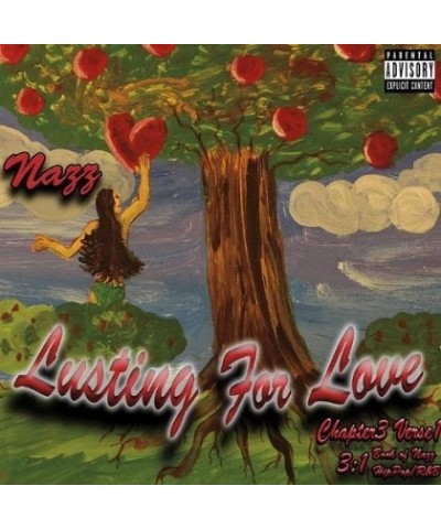 Nazz LUSTING FOR LOVE CHAPTER 3 VERSE 1 CD $4.76 CD