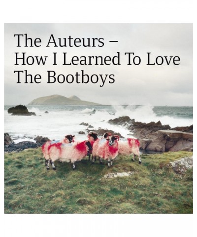 The Auteurs HOW I LEARNED TO LOVE THE BOOTBOYS CD $4.33 CD