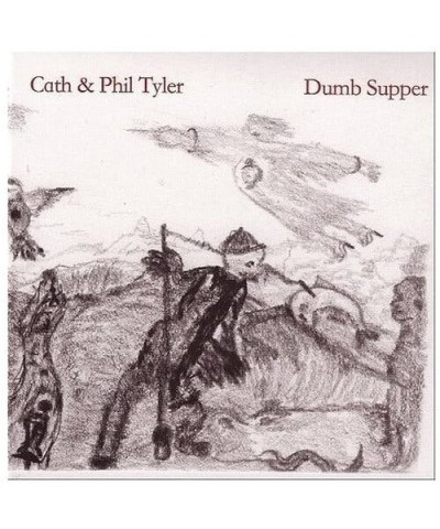 Cath & Phil Tyler DUMB SUPPER CD $5.45 CD