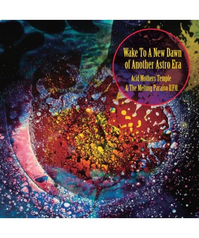 Acid Mothers Temple & Melting Paraiso U.F.O. WAKE TO THE NEW DAWN OF ANOTHER ASTRO ERA Vinyl Record $9.60 Vinyl