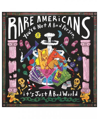 Rare Americans you're not a bad person it's just a bad world - CD $4.00 CD