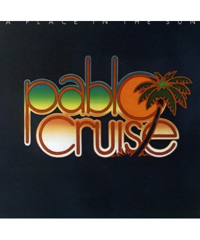 Pablo Cruise PLACE IN THE SUN CD $6.75 CD