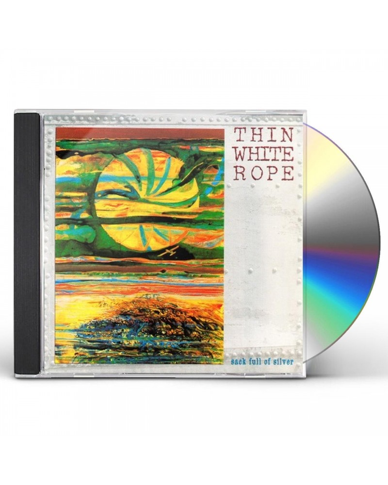 Thin White Rope SACK FULL OF SILVER CD $4.10 CD