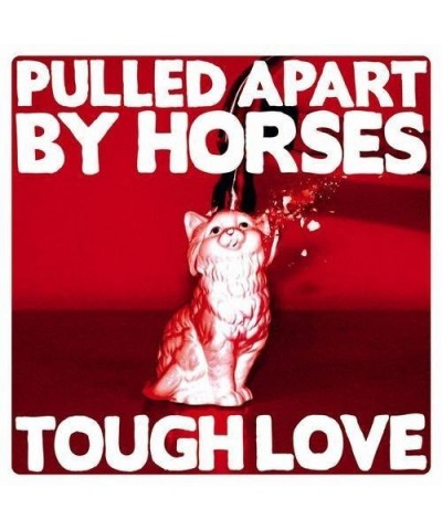 Pulled Apart By Horses TOUGH LOVE CD $6.74 CD