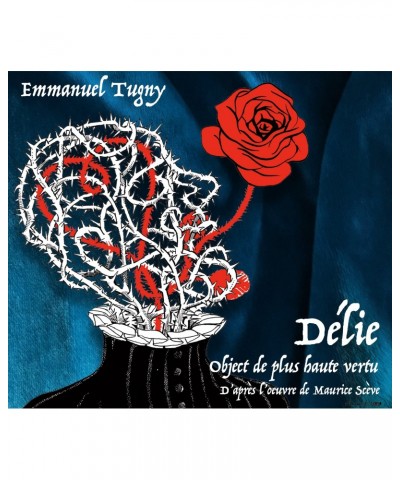 Emmanuel Tugny LA DÉLIE - EMMANUEL TUGNY (CD) $10.55 CD