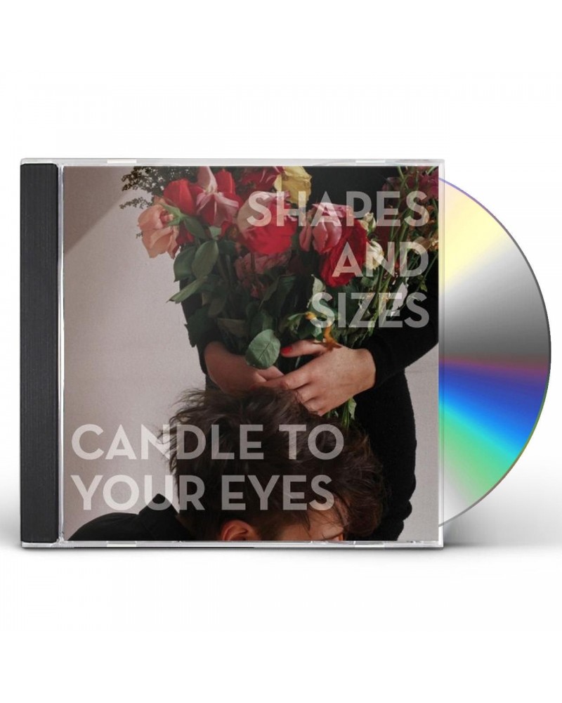 Shapes and Sizes CANDLE TO YOUR EYES CD $4.18 CD