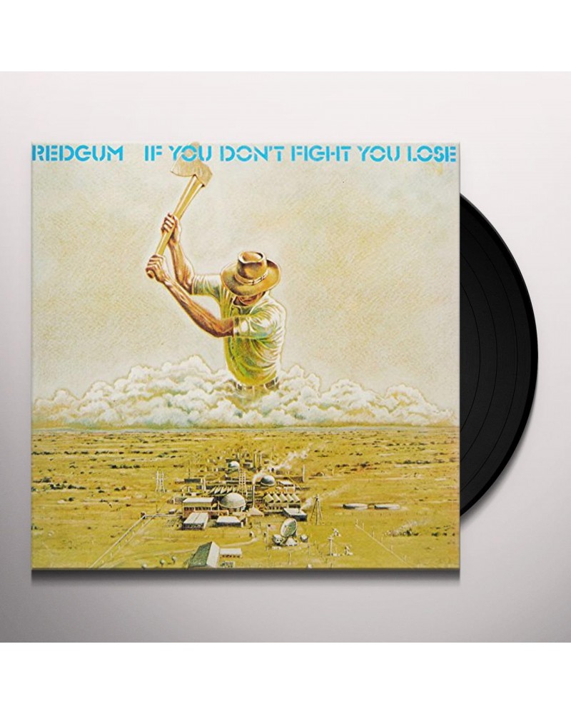 Redgum If You Don't Fight You Lose Vinyl Record $22.77 Vinyl