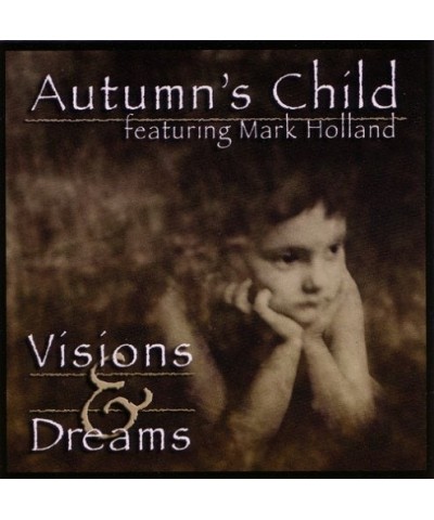 Autumn's Child VISIONS & DREAMS CD $7.13 CD