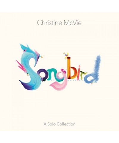 Christine McVie LP - Songbird (A Solo Collection) (Vinyl) $13.38 Vinyl