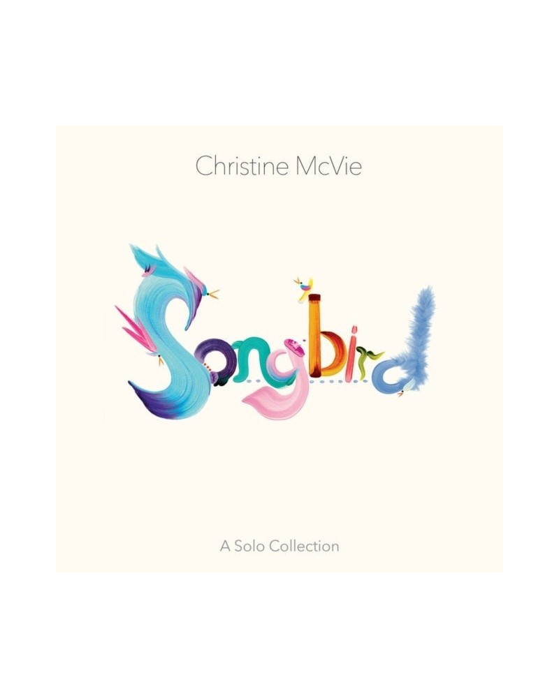 Christine McVie LP - Songbird (A Solo Collection) (Vinyl) $13.38 Vinyl