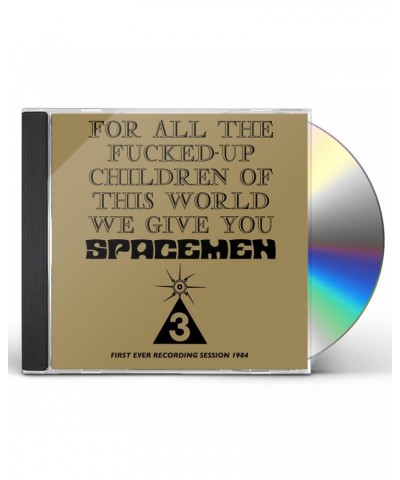 Spacemen 3 FOR ALL THE FUCKED-UP CHILDREN OF THIS WORLD CD $7.70 CD