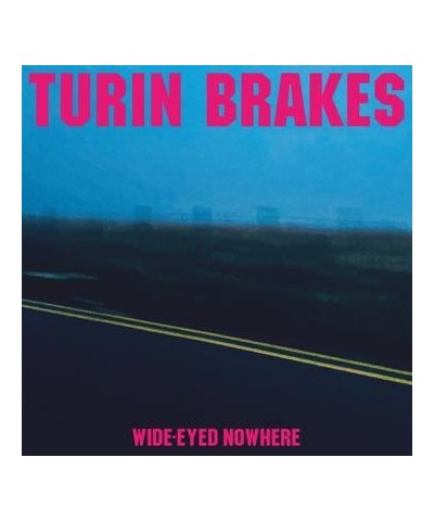 Turin Brakes WIDE-EYED NOWHERE CD $4.20 CD