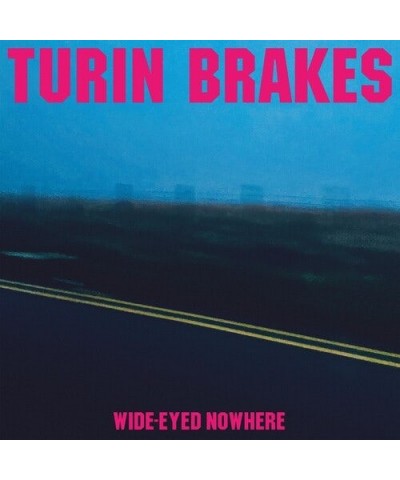 Turin Brakes WIDE-EYED NOWHERE CD $4.20 CD