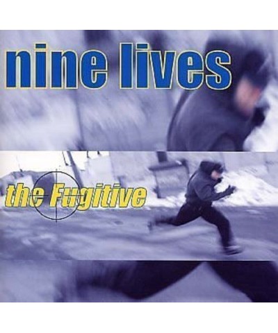 Nine Lives FUGITIVE CD $8.32 CD