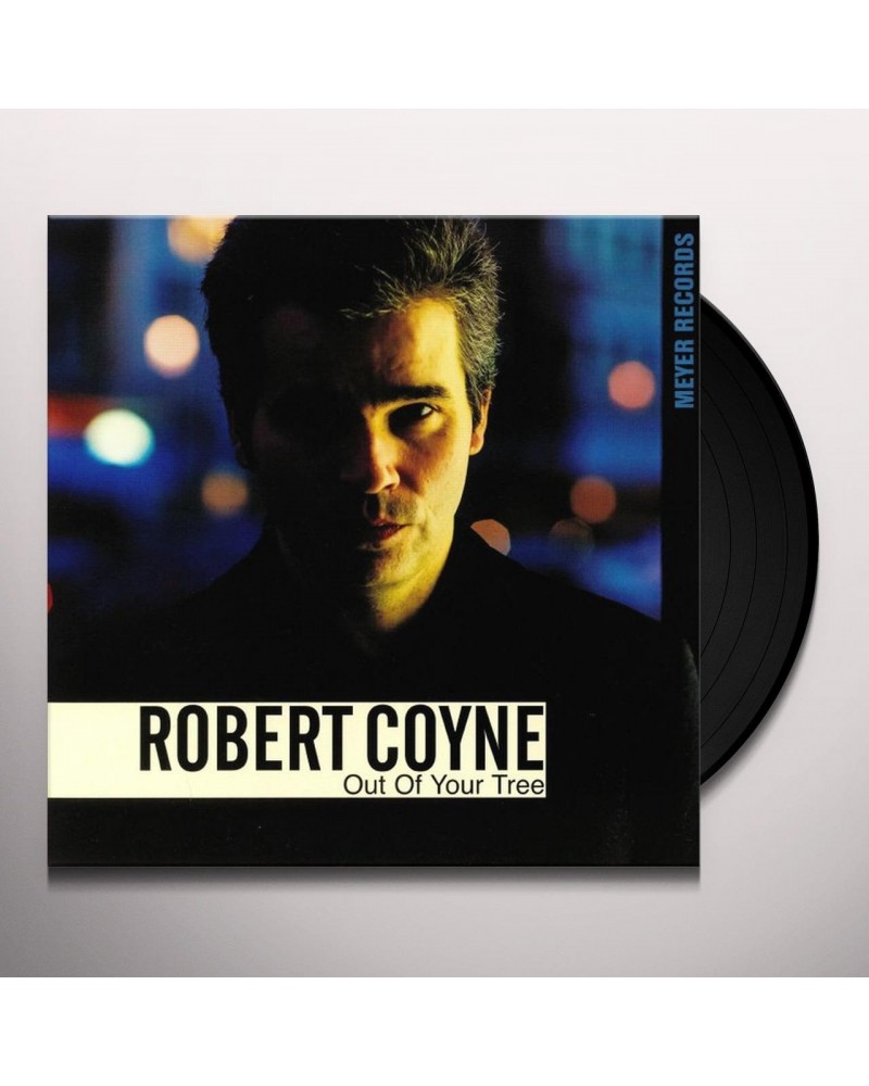 Robert Coyne Out of Your Tree Vinyl Record $14.04 Vinyl