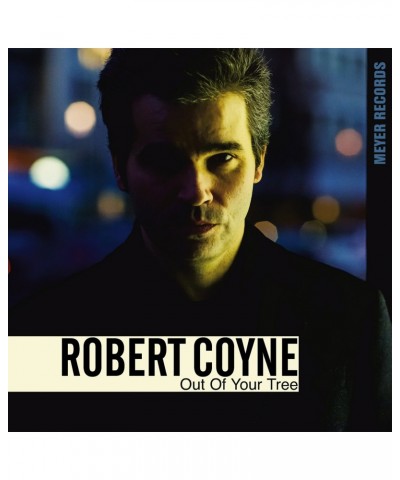 Robert Coyne Out of Your Tree Vinyl Record $14.04 Vinyl