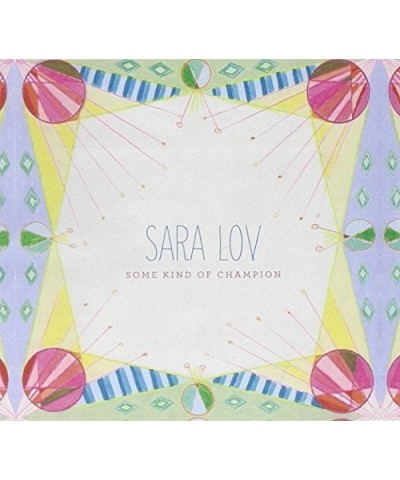 Sara Lov SOME KIND OF CHAMPION CD $9.07 CD