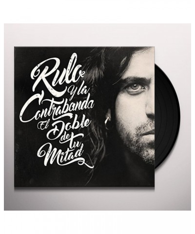 Rulo y la contrabanda El doble de tu mitad Vinyl Record $7.60 Vinyl