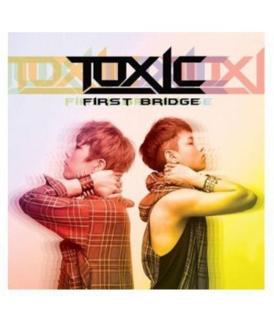 TOXIC FIRST BRIDGE CD $5.72 CD