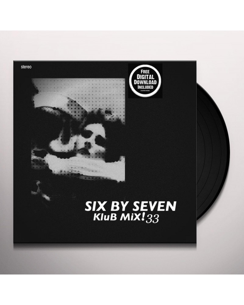 Six by Seven KLUB MIX 33 Vinyl Record $10.36 Vinyl