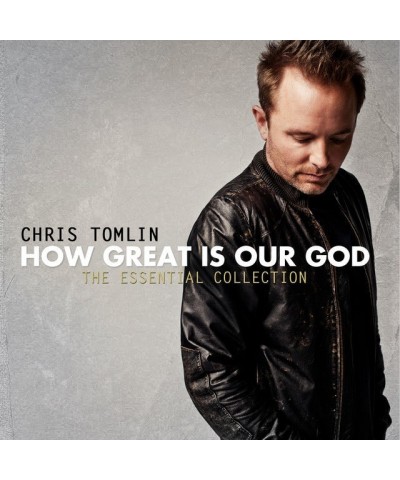 Chris Tomlin HOW GREAT IS OUR GOD: ESSENTIAL COLLECTION CD $4.96 CD