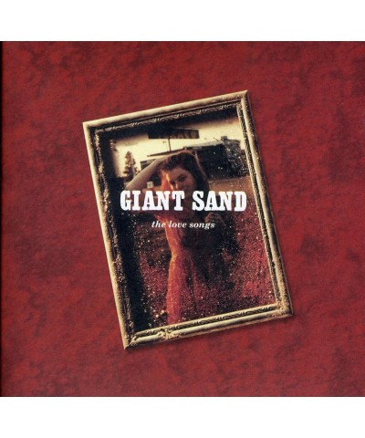 Giant Sand LOVE SONGS: 25TH ANNIVERSARY EDITION CD $7.41 CD