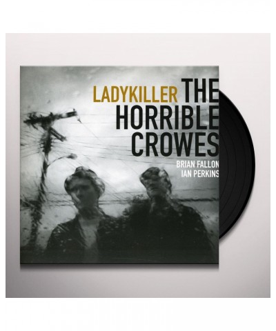 The Horrible Crowes Ladykiller Vinyl Record $3.49 Vinyl