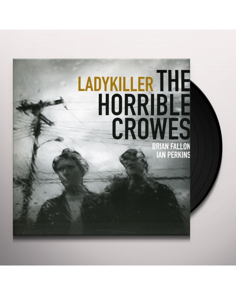 The Horrible Crowes Ladykiller Vinyl Record $3.49 Vinyl