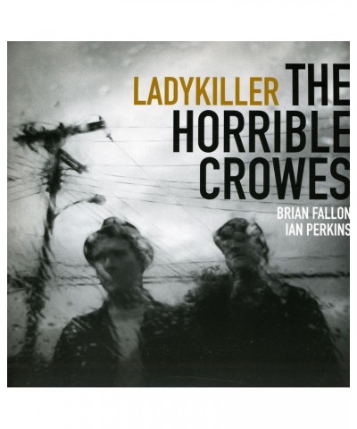 The Horrible Crowes Ladykiller Vinyl Record $3.49 Vinyl